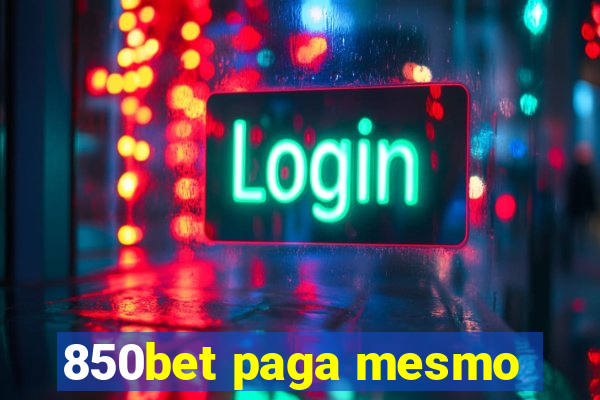 850bet paga mesmo